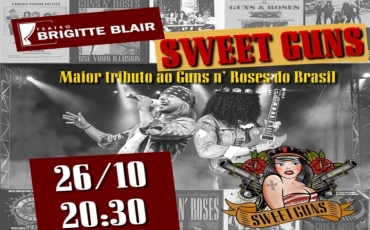 Dia 26 de Outubro/ 2024 tem Show em Homenagem aos GUNS N' ROSES com a banda SWEET GUNS em Copacabana, no Teatro Brigitte Blair.